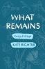 What Remains