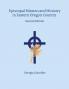 Episcopal Mission and Ministry in Eastern Oregon Country 2nd Edition