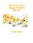 ANTHOLOGY OF SELECT MUSIC LEAD SHEETS