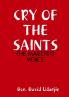 CRY OF THE SAINTS