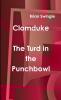 Clomduke - The Turd in the Punchbowl