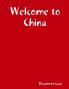 Welcome to China