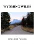 WYOMING WILDS
