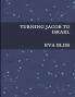 TURNING JACOB TO ISRAEL