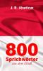 800 Sprichwörter aus dem Elsaß