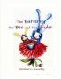 The BUTTERFLY the BEE and the SPIDER