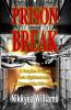 Prison Break: A Couples Journey into Righteousness and Beyond the Prison Walls