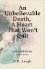 An Unbelievable Death A Heart That Won't Quit