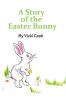 The Story of the Easter Bunny