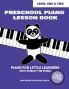 Preschool Piano Lesson Book - Level One and Level Two (Student Edition)