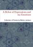 A Debut of Expressions and my Emotions