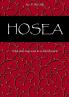 Hosea - What does God want us to learn from it?