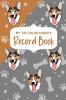 My Tri-Color Corgi's Record Book