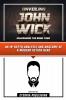 Unveiling John Wick - Unleashing The Baba Yaga
