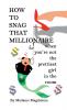 How to Snag a Millionaire When You're Not the Prettiest Girl in the Room