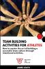 Team Building Activities for Athletes