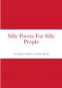 Silly Poems For Silly People