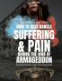 How To Best Handle Suffering & Pain during The War of Armageddon