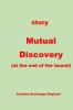 Mutual Discovery (at the end of the tunnel+