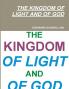 THE KINGDOM OF LIGHT AND OF GOD