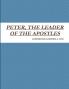 PETER THE LEADER OF THE APOSTLES