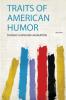 Traits of American Humor Volume 1