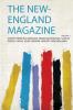The New-England Magazine Volume 3