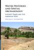 Water Histories and Spatial Archaeology