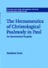 The Hermeneutics of Christological Psalmody in Paul