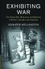 Exhibiting War