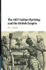 The 1857 Indian Uprising and the British Empire