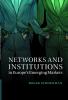 Networks and Institutions in Europe's Emerging Markets
