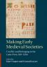 Making Early Medieval Societies