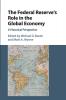 The Federal Reserve's Role in the Global Economy