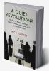 A Quiet Revolution?
