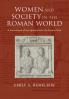 Women and Society in the Roman World