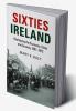 Sixties Ireland