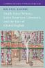 South Asian Writers Latin American Literature and the Rise of Global English