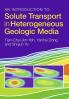 An Introduction to Solute Transport in Heterogeneous Geologic Media
