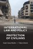 International Law and Policy on the Protection of Civilians