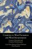 Creativity in Word Formation and Word Interpretation