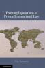 Freezing Injunctions in Private International Law
