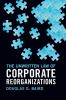 The Unwritten Law of Corporate Reorganizations
