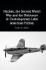 Nazism the Second World War and the Holocaust in Contemporary Latin American Fiction