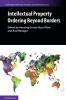 Intellectual Property Ordering Beyond Borders