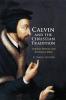 Calvin and the Christian Tradition