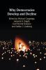 Why Democracies Develop and Decline