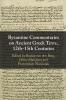 Byzantine Commentaries on Ancient Greek Texts 12th-15th Centuries