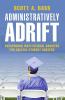Administratively Adrift