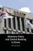 Monetary Policy and Central Banking in Korea